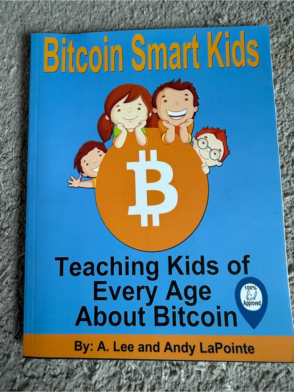Bitcoin Smart Kids - Teaching Kids of Every Age About Bitcoin (Blue)